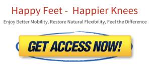 Happy Feet, Happier Knees Enjoy Access Now